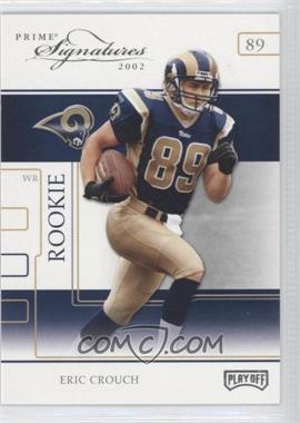 2002 Playoff Prime Signatures - [Base] #109 - Eric Crouch /250