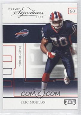 2002 Playoff Prime Signatures - [Base] #19 - Eric Moulds