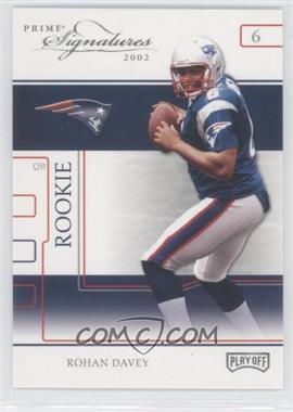 2002 Playoff Prime Signatures - [Base] #72 - Rohan Davey /250