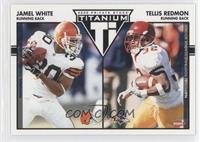 Jamel White, Tellis Redmon #/325