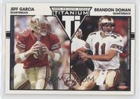 Jeff Garcia, Brandon Doman #/325