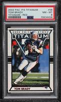 Tom Brady [PSA 8 NM‑MT] #/275