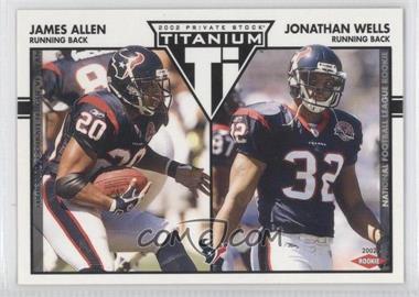 2002 Private Stock Titanium - [Base] - Retail #129 - James Allen, Jonathan Wells