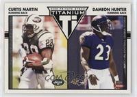 Curtis Martin, Dameon Hunter