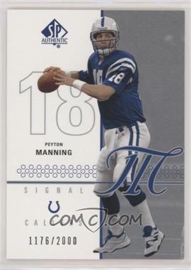 2002 SP Authentic - [Base] #104 - Signal Callers - Peyton Manning /2000