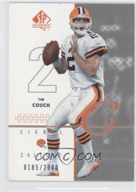 2002 SP Authentic - [Base] #109 - Signal Callers - Tim Couch /2000