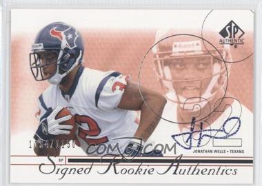 2002 SP Authentic - [Base] #199 - Signed Rookie Authentics - Jonathan Wells /1150
