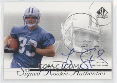 2002 SP Authentic - [Base] #206 - Signed Rookie Authentics - Luke Staley /1150