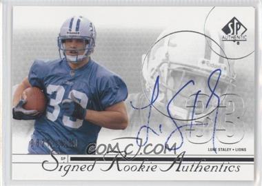 2002 SP Authentic - [Base] #206 - Signed Rookie Authentics - Luke Staley /1150