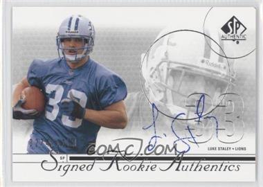 2002 SP Authentic - [Base] #206 - Signed Rookie Authentics - Luke Staley /1150