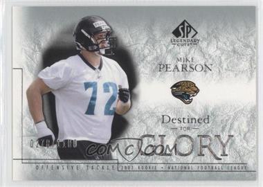 2002 SP Legendary Cuts - [Base] #190 - Destined for Glory - Mike Pearson /1100