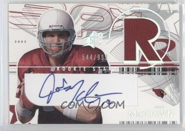 2002 SPx - [Base] #151 - Rookie Stars - Josh McCown /999