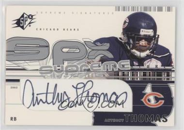 2002 SPx - Supreme Signatures #SS-AT - Anthony Thomas