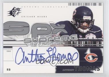 2002 SPx - Supreme Signatures #SS-AT - Anthony Thomas
