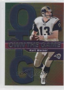 2002 Topps Chrome - Own the Game #OG1 - Kurt Warner