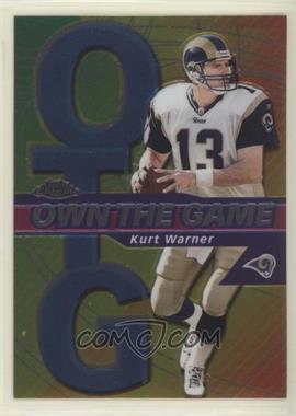 2002 Topps Chrome - Own the Game #OG1 - Kurt Warner