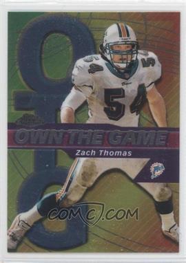 2002 Topps Chrome - Own the Game #OG28 - Zach Thomas