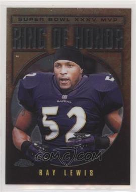 2002 Topps Chrome - Ring of Honor #RL35 - Ray Lewis