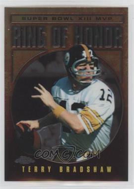 2002 Topps Chrome - Ring of Honor #TB13 - Terry Bradshaw