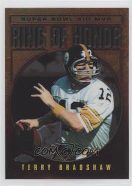 2002 Topps Chrome - Ring of Honor #TB13 - Terry Bradshaw