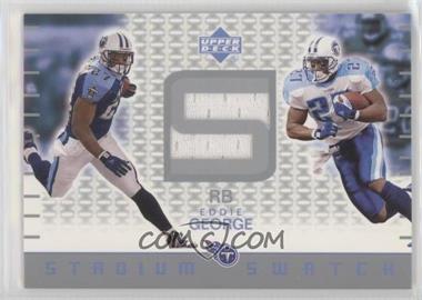 2002 Upper Deck - Stadium Swatch #SS-EG - Eddie George