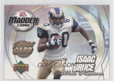 2002 Upper Deck EA Sports Madden 2002 - [Base] - Gold #7 - Isaac Bruce