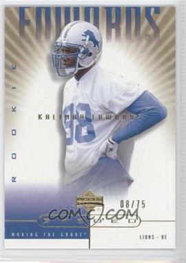 2002 Upper Deck Graded - [Base] - Gold #126 - Making the Grade - Kalimba Edwards /75