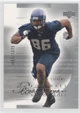 2002 Upper Deck Honor Roll - [Base] #133 - Jerramy Stevens /1375