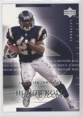 2002 Upper Deck Honor Roll - [Base] #48 - LaDainian Tomlinson