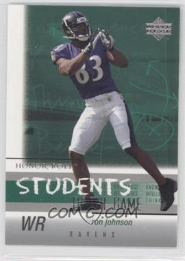 2002 Upper Deck Honor Roll - Students of the Game Wide Receivers #SGW-10 - Ron Johnson