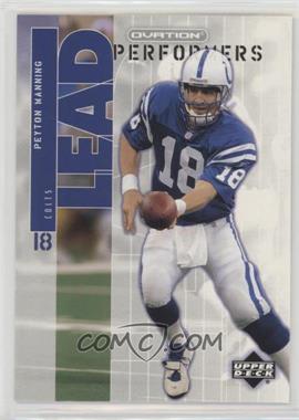 2002 Upper Deck Ovation - Lead Performers #LP-9 - Peyton Manning