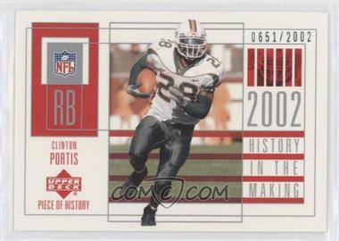 2002 Upper Deck Piece Of History - [Base] #105 - History in the Making - Clinton Portis /2002