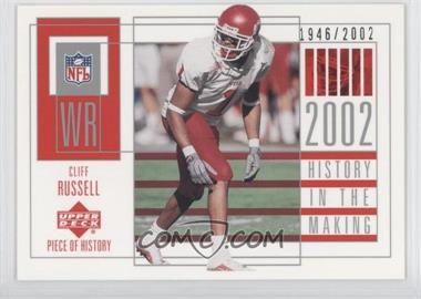 2002 Upper Deck Piece Of History - [Base] #127 - History in the Making - Cliff Russell /2002