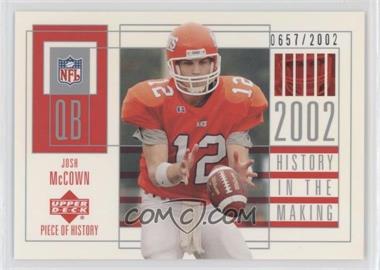 2002 Upper Deck Piece Of History - [Base] #140 - History in the Making - Josh McCown /2002