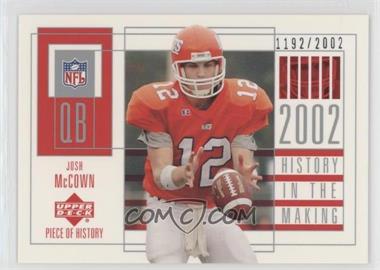 2002 Upper Deck Piece Of History - [Base] #140 - History in the Making - Josh McCown /2002