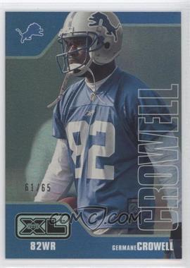 2002 Upper Deck XL - [Base] - Holofoil #169 - Germane Crowell /65