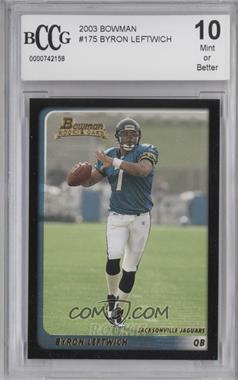 2003 Bowman - [Base] #175 - Byron Leftwich [BCCG 10 Mint or Better]