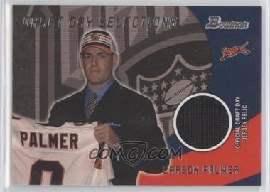 2003 Bowman - Draft Day Selections Jerseys Relics #DJ-CP - Carson Palmer