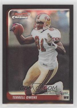 2003 Bowman Chrome - [Base] - Refractor #25 - Terrell Owens /500