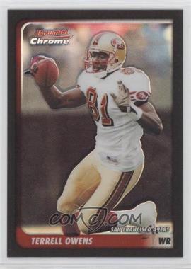 2003 Bowman Chrome - [Base] - Refractor #25 - Terrell Owens /500