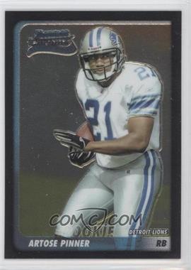 2003 Bowman Chrome - [Base] #119 - Artose Pinner