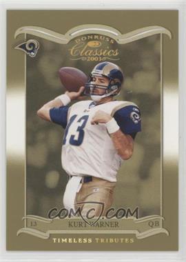 2003 Donruss Classics - [Base] - Timeless Tributes #89 - Kurt Warner /150