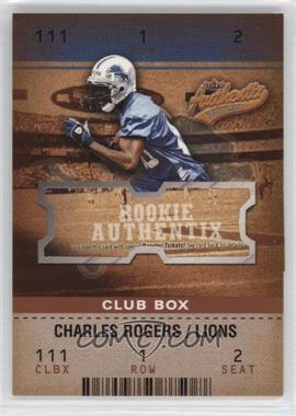 2003 Fleer Authentix - [Base] - Club Box #129 - Charles Rogers /100