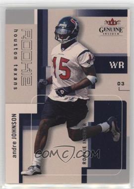 2003 Fleer Genuine Insider - [Base] #107 - Rookie Insider - Andre Johnson /499