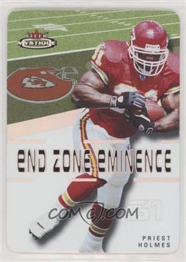 2003 Fleer Mystique - End Zone Eminence #1 eze - Priest Holmes /100