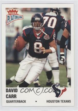 2003 Fleer Platinum - [Base] - Finish #52 - David Carr /100