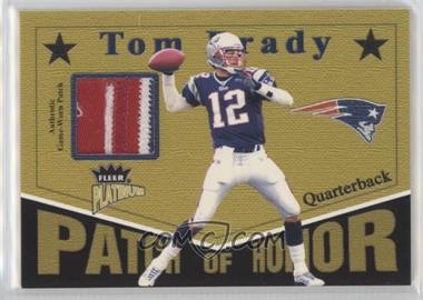 2003 Fleer Platinum - Patch of Honor #PH-TB - Tom Brady /220