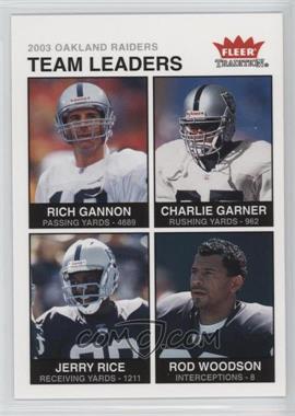 2003 Fleer Tradition - [Base] #261 - Team Leaders - Rich Gannon, Charlie Garner, Jerry Rice, Rod Woodson