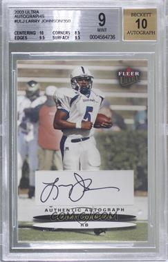 2003 Fleer Ultra - Autographs #_LAJO - Larry Johnson [BGS 9 MINT]