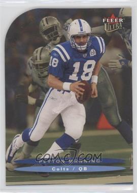 2003 Fleer Ultra - [Base] - Gold Medallion #58 - Peyton Manning [EX to NM]